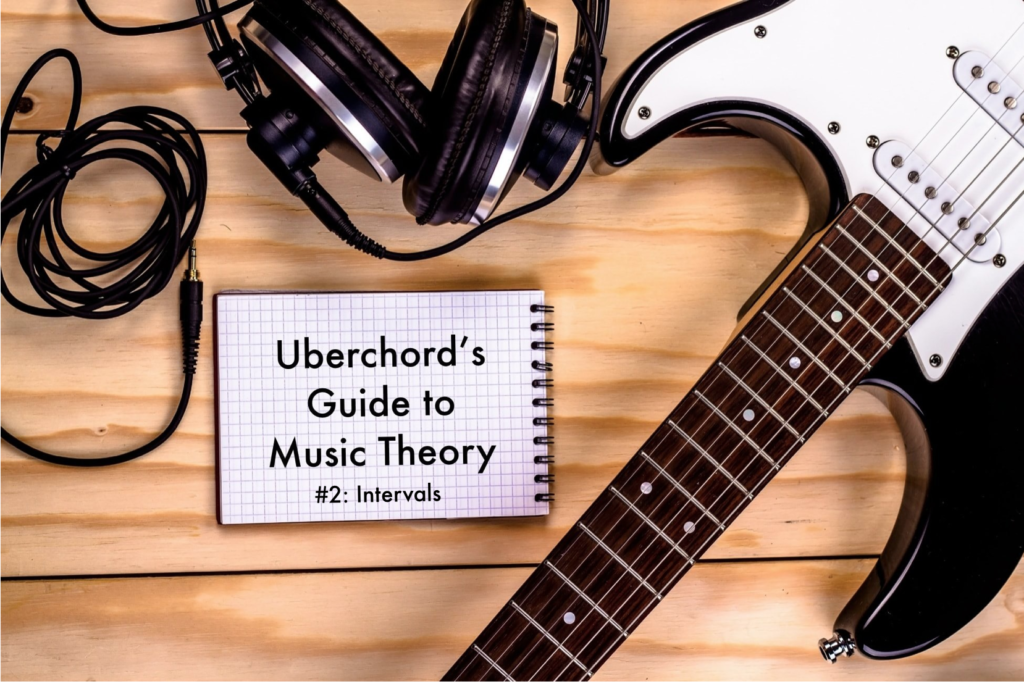 Uberchord's Guide to Music Theory #2 Intervals