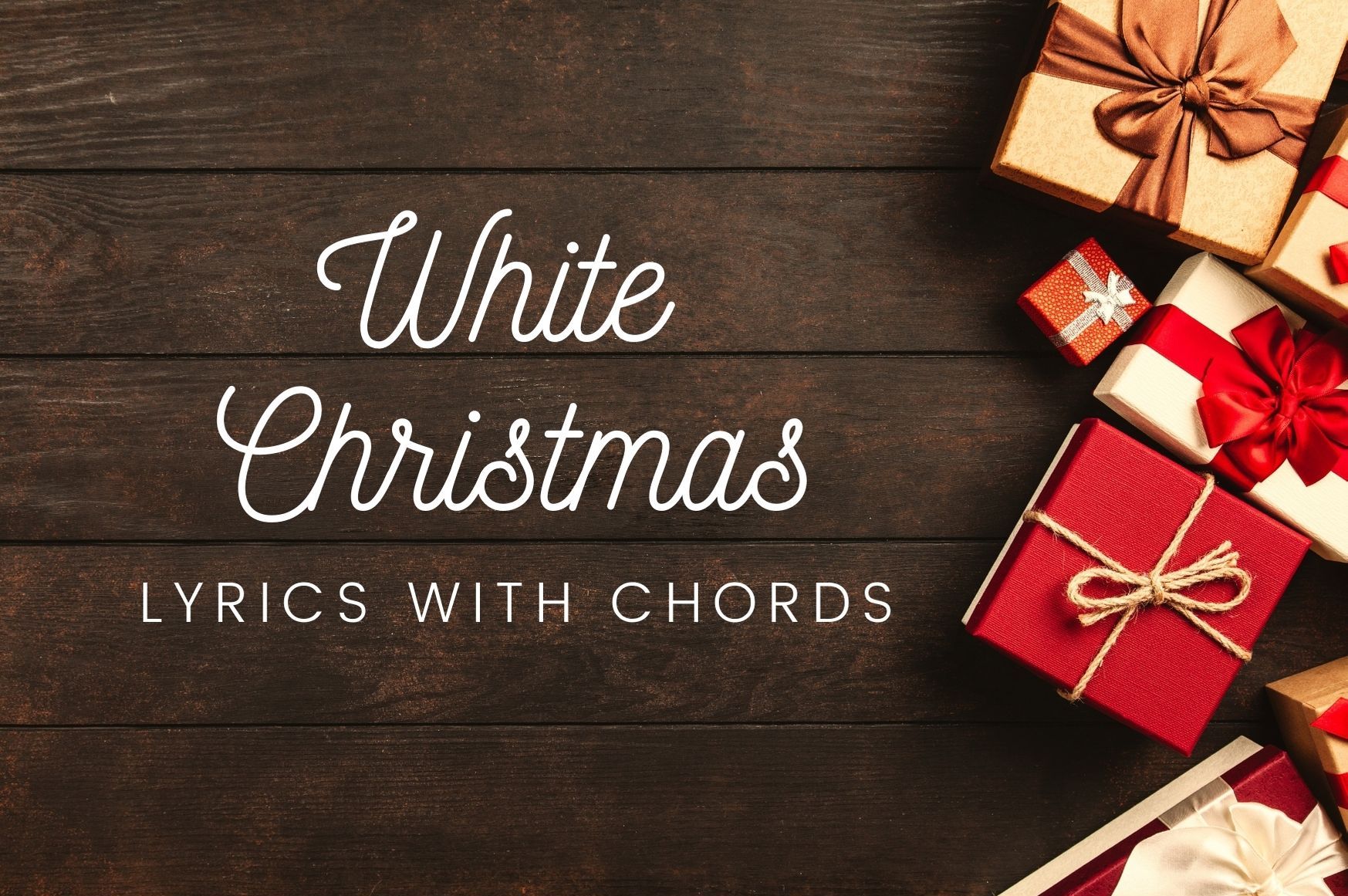 White Christmas Lyrics with Guitar Chords